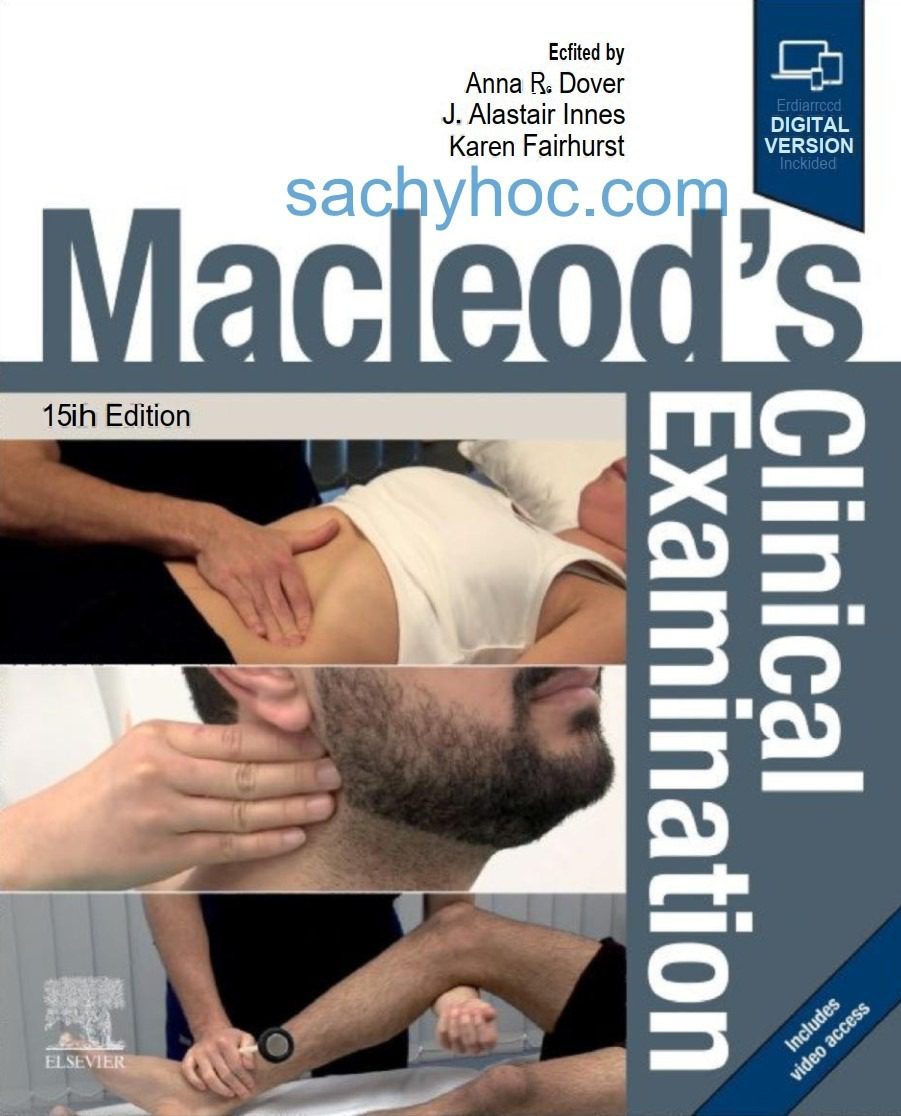MAcleod Hướng dẫn Hỏi bệnh và Khám lâm sàng, ấn bản thứ 15, 2023 MAcleod Hướng dẫn Hỏi bệnh và Khám lâm sàng, ấn bản thứ 15, 2023