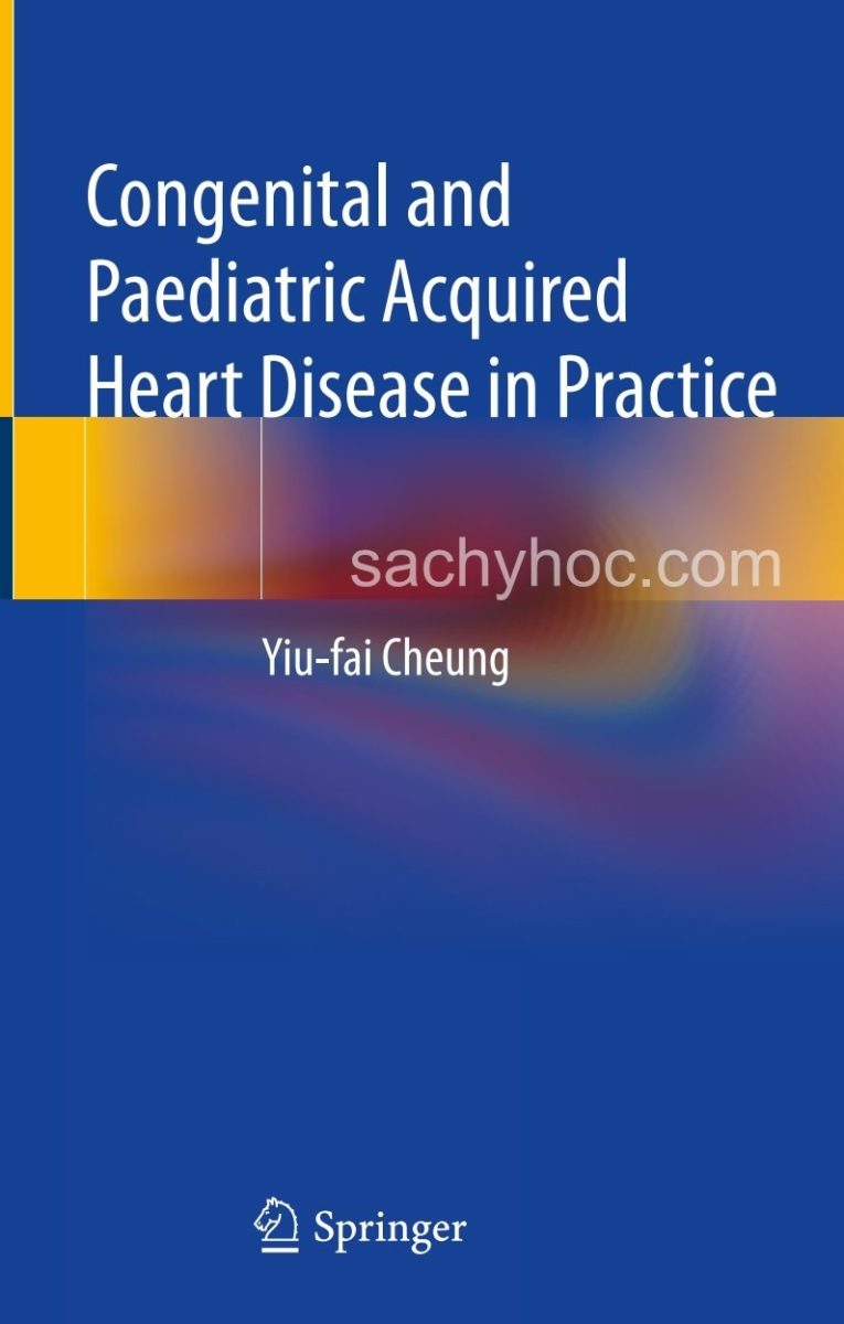 Tim bẩm sinh và mắc phải ở trẻ em trong thực hành lâm sàng, ấn bản 2023 Tim bẩm sinh và mắc phải ở trẻ em trong thực hành lâm sàng, ấn bản 2023