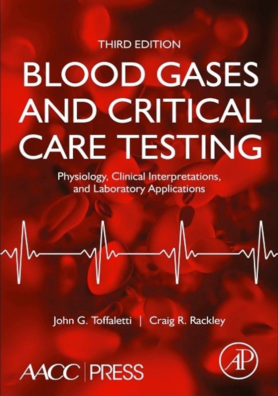 Phân tích Khí Máu và Xét Nghiệm Hồi sức: Sinh Lý, Giải Nghĩa Lâm Sàng và Ứng Dụng, ấn bản thứ 3