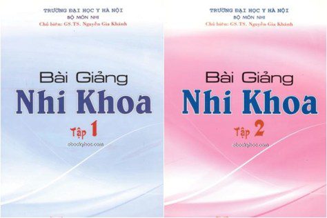 [Tập 1+Tập 2] Bài giảng Nhi khoa – Đại học Y Hà Nội