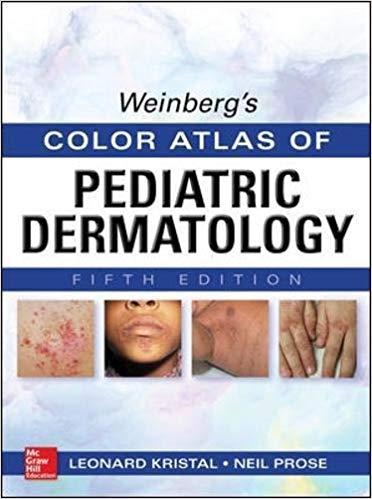 Weinberg Atlas màu Bệnh da liễu Nhi khoa, Phiên bản thứ 5 Weinberg Atlas màu Bệnh da liễu Nhi khoa, Phiên bản thứ 5