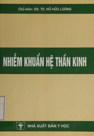 Nhiễm Khuẩn Hệ Thần Kinh- GS. TS. Hồ Hữu Lương